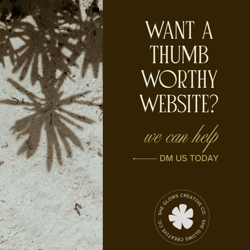 Instagram carousel design for She Glows Creative Co, “Want a thumb worthy website?” message promoting mobile-friendly web design services, modern creative branding, DM call-to-action, created by Draftss, unlimited social media design, IG carousel example, unlimited graphic designs, draftss, draftss portfolio